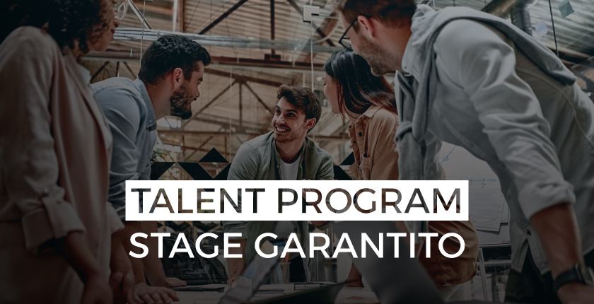 Unisciti al Talent Program per entrare nel mondo del lavoro.